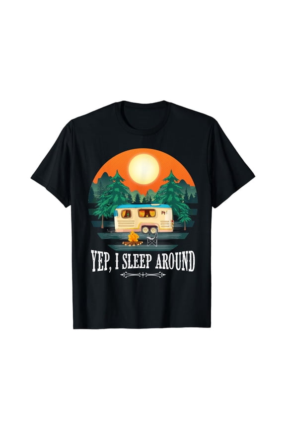 I Sleep Around Camping Gear Gifts For Brother And Dad T-Shirt Size S-5XL