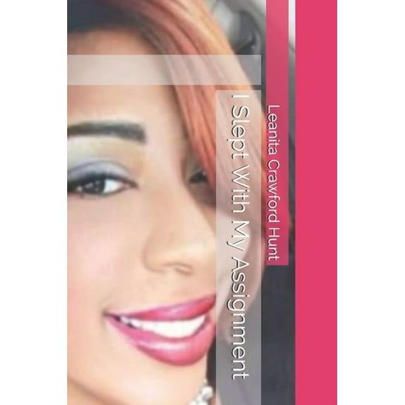 I Slept With My Assignment (Paperback)