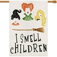 thumbnail image 1 of I Smell Children Halloween House Flag 28x40 Inch Large Burlap, Spooky Ghost Sanderson Sisters Broom Parking Witches Only Sign Seasonal Yard Outdoor Decorations DF360-28, 1 of 5