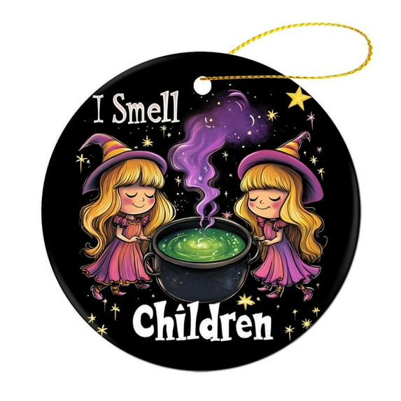 I Smell Children Halloween Witch Sister Ceramics Ornaments I Smell Children Scary Halloween 3" Circle Ceramic Ornament Holiday Ornament for Home Christmas Tree Decor Xmas Gift