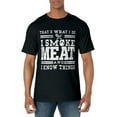thumbnail image 1 of I Smoke Meat And I Know Things Funny BBQ Chef Grill Dad T-Shirt, 1 of 4