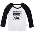 thumbnail image 1 of I Don't Snore! I Dream I'm A Motorcycle Funny T shirt For Baby, Newborn Babies T-shirts, Infant Tops, 0-24M Kids Graphic Tees Clothing (Long Black Raglan T-shirt, 6-12 Months), 1 of 4