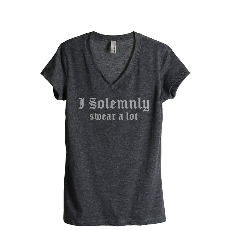 I Solemnly Swear A Lot Women's Fashion Relaxed V-Neck T-Shirt Tee Charcoal  Grey X-Large 