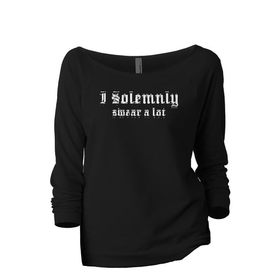 I Solemnly Swear A Lot Women's Fashion Slouchy 3/4 Sleeves Raglan Lightweight Sweatshirt Black Large