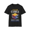 thumbnail image 1 of I Solve Cubes Superpower Funny Speed Cubing Graphic Novelty Unisex T-Shirt, 1 of 4