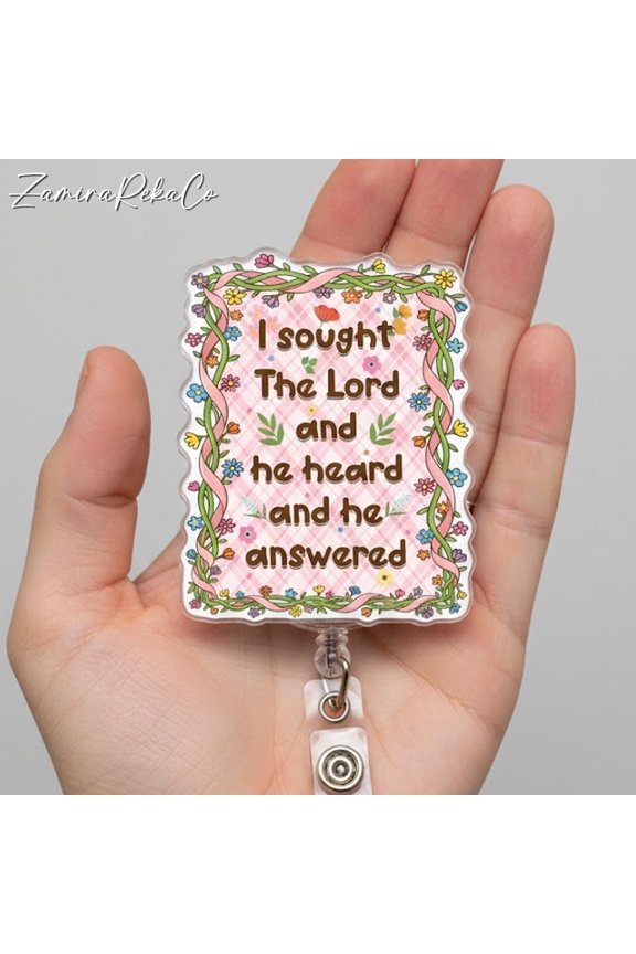 I Sought the Lord and He Heard Me Badge Reel, Christian Faith Quote Retractable ID Holder, Inspirational Scripture Badge