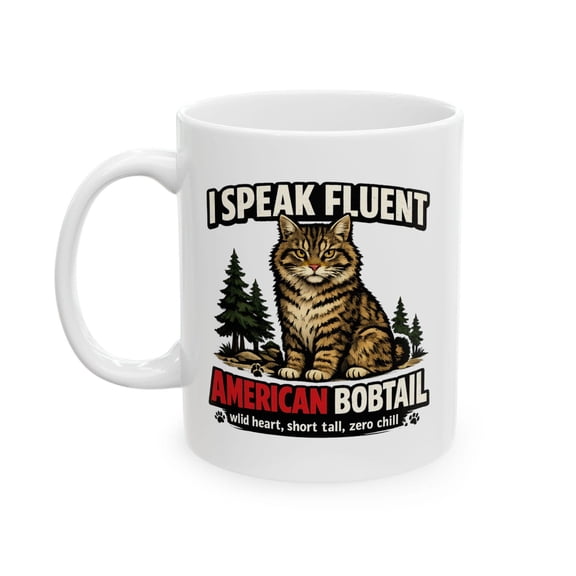 I Speak Fluent American Bobtail Coffee Mug, Unique Short Tail Cat Art for Pet Owners Ceramic Mug 11oz