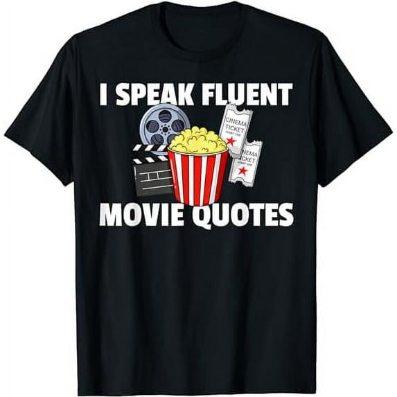 I Speak Fluent Movie Quotes Cinema Gift Watching Night T-Shirt