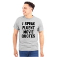 thumbnail image 1 of I Speak Fluent Movie Quotes Film Buff Plus Size Crewneck Graphic Tee Shirt Brisco Brands 4X, 1 of 5