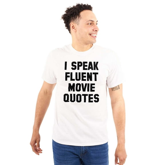 I Speak Fluent Movie Quotes Film Buff Plus Size Crewneck Graphic Tee Shirt Brisco Brands 4X