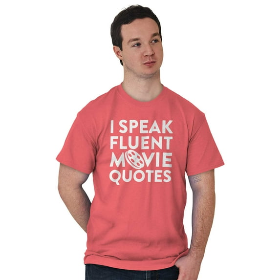 I Speak Fluent Movie Quotes Film Nerd Men's Graphic T Shirt Tees Brisco Brands S