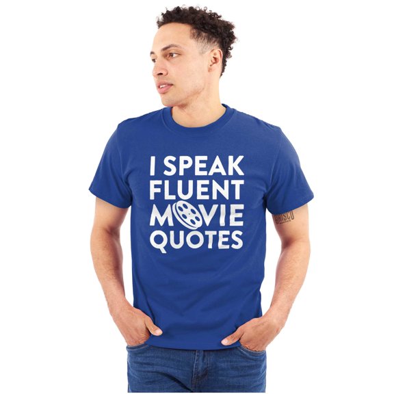 I Speak Fluent Movie Quotes Film Nerd Plus Size Crewneck Graphic Tee Shirt Brisco Brands 3X