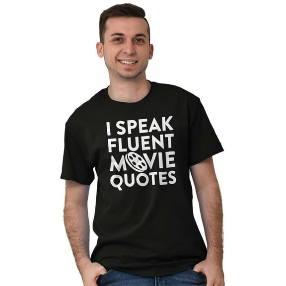 I Speak Fluent Movie Quotes Film Nerd Plus Size Crewneck Graphic Tee Shirt Brisco Brands 3X