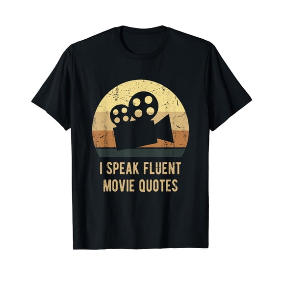 I Speak Fluent Movie Quotes Vintage Funny Movie Lover Gift T-Shirt