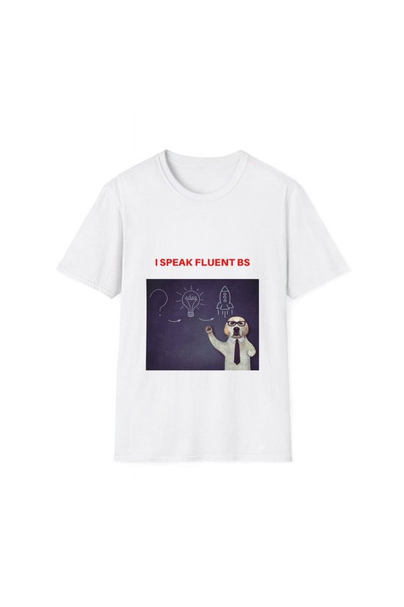 I Speak Fluent Nonsense Bold Statement Graphic Design T-Shirt