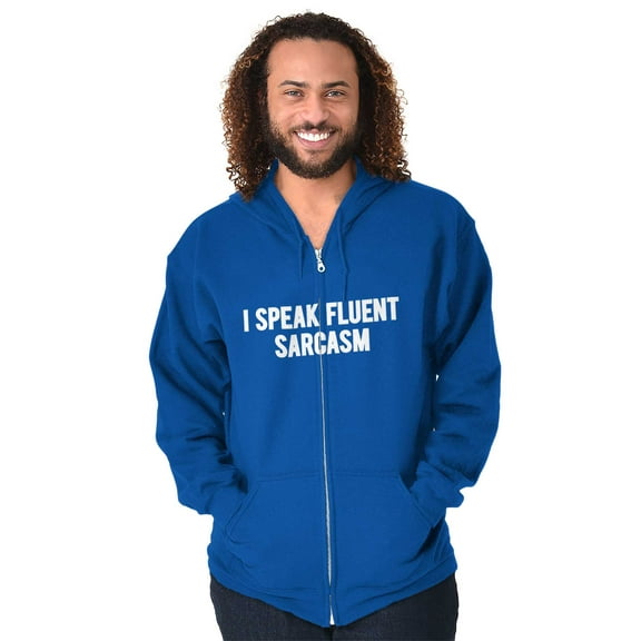 I Speak Fluent Sarcasm Humor Unisex Fleece Graphic Zip Up Hoodie Brisco Brands 5X