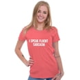 thumbnail image 1 of I Speak Fluent Sarcasm Humor Womens Fitted Plus Size Graphic Tee Brisco Brands 3X, 1 of 4