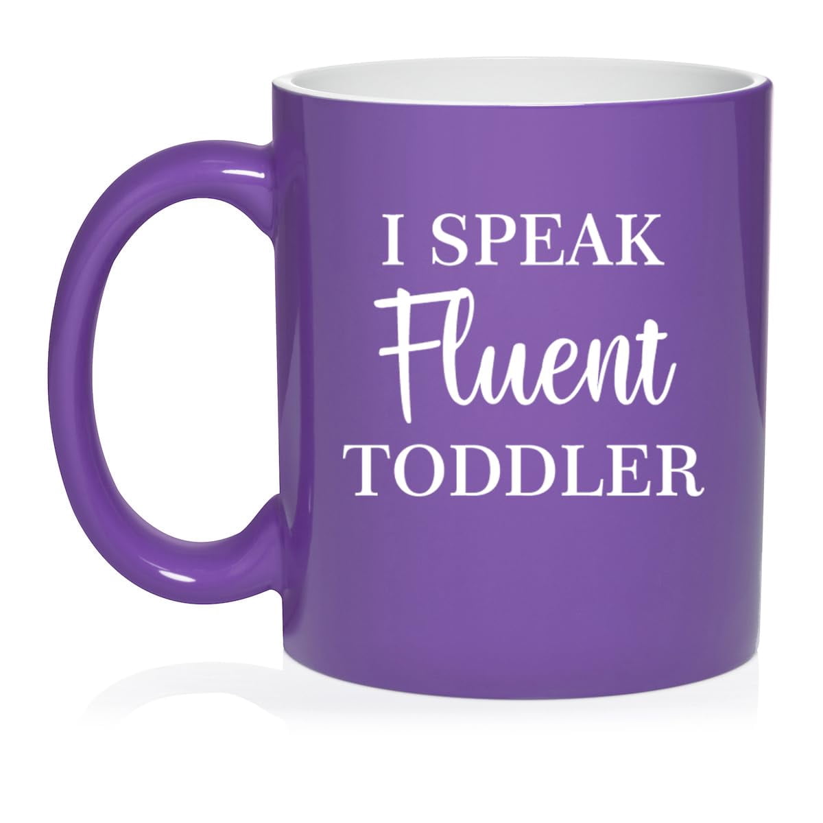 I Speak Fluent Toddler Funny Daycare Provider Preschool Teacher Mom Mother Gift Ceramic Coffee Mug Tea Cup (11oz Purple)