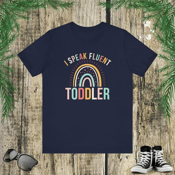 I Speak Fluent Toddler t shirt Daycare worker cute color rainbow tshirt