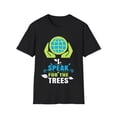 thumbnail image 1 of I Speak For Trees Planet Save Earth Day Graphic Shirts for Men, 1 of 4