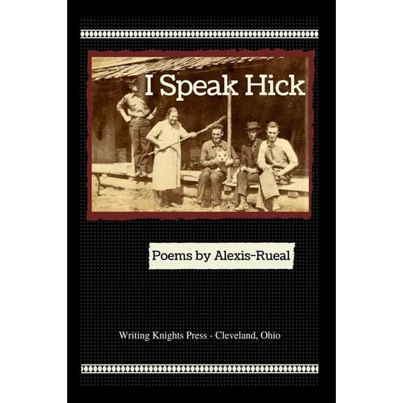 I Speak Hick (Paperback) by Alexis-Rueal