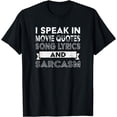 thumbnail image 1 of I Speak In Movie Quotes Song Lyrics & Sarcasm Funny Vintage T-Shirt, 1 of 3