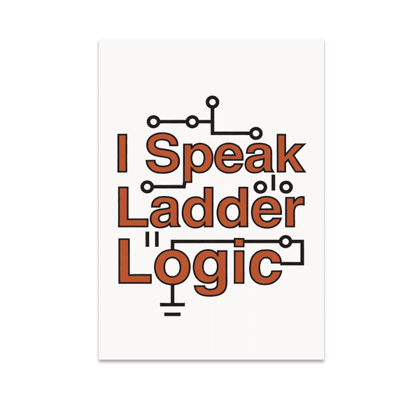 I Speak Ladder Logic Wall Art - PLC Programmer - 13x19 Poster Print