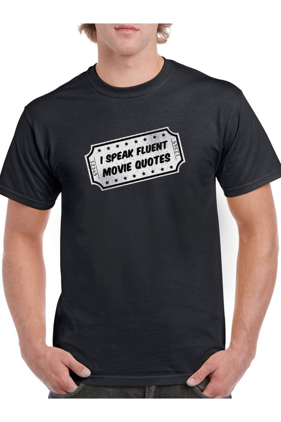 I Speak Movie Quotes T-Shirt Men -GoatDeals Designs, Male x-Large