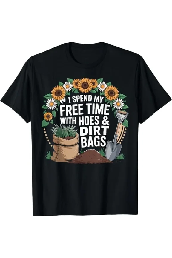 I Spend Free Time Gardening With Tools T-shirt