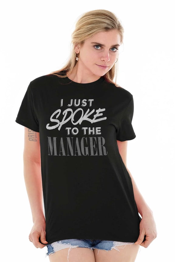 I Spoke to the Manager Karen Quote Women's Graphic T Shirt Tees Brisco Brands L