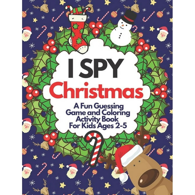I spy Christmas Book for Toddler: A fun coloring Activity Books And  Guessing Game For Kids, Toddlers and Preschool, Christmas Gifts For Kids  Gift (Paperback)