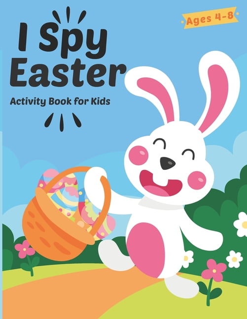 I Spy Easter Activity Book For Kids Ages 4-8: A Fun Easter Activity ...