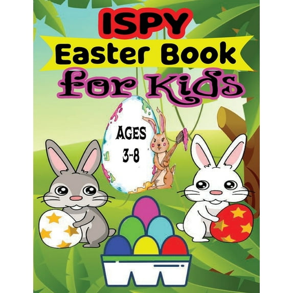 I Spy Easter Book for Kids Ages 3-8 : coloring book Easter Things and Other Cute Stuff Coloring and Guessing Game for Kids, Toddler and Preschool. (Paperback)