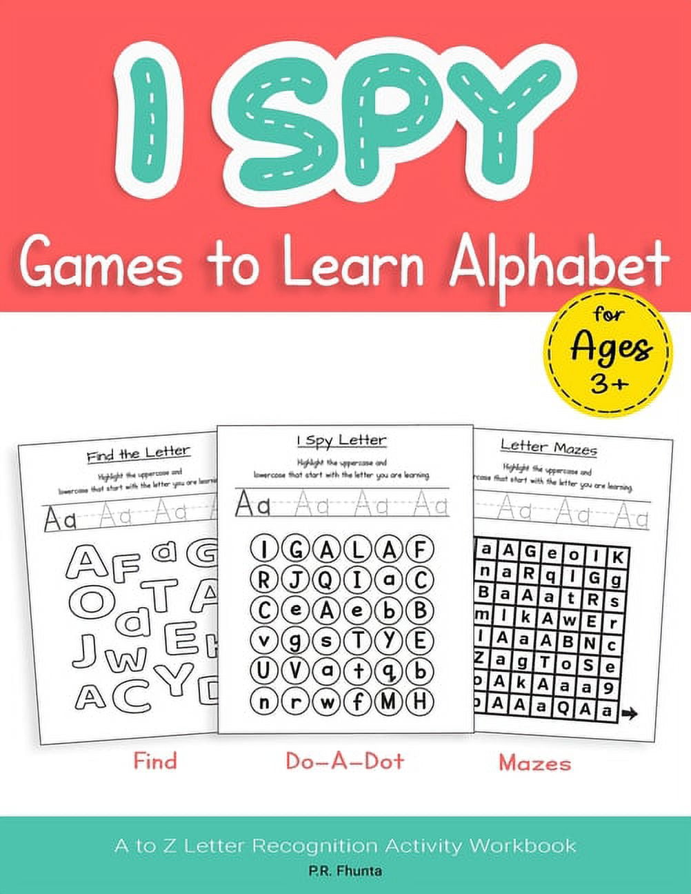 I Spy Games to Learn Alphabet for Ages 3+ : Find, Do-A-Dot, Mazes, A to ...