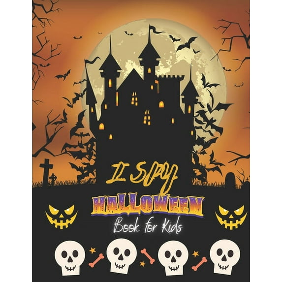 I Spy Halloween Book For Kids: A Fun Halloween Coloring Book For Preschoolers & Toddlers - Best Halloween Gift For Kids