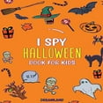 thumbnail image 1 of Pre-Owned I Spy Halloween Book For Kids: ABC's for Kids, A Fun and Educational Activity + Coloring Book for Children to Learn the Alphabet (Learning is Fun) Paperback, 1 of 1