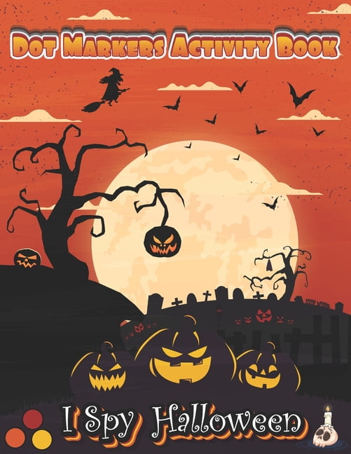 https://i5.walmartimages.com/seo/I-Spy-Halloween-Dot-Markers-Activity-Book-Let-kids-Enjoy-Halloween-With-fun-Do-marker-Coloring-Book-Art-Paint-Daubers-Kids-Learn-you-play-Gift-Ideas-_d7571678-2c5e-4008-8cdc-082e4879eb9c.6e3848d73996858c46b942fbc4cc7267.jpeg