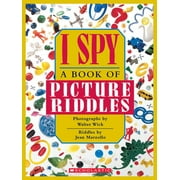 JEAN MARZOLLO; WALTER WICK; WALTER WICK I Spy: I Spy: A Book of Picture Riddles (Hardcover)