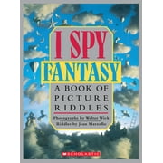 JEAN MARZOLLO; WALTER WICK; WALTER WICK I Spy: I Spy Fantasy: A Book of Picture Riddles (Hardcover)