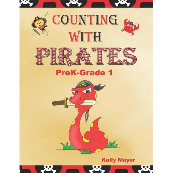 I Spy Pirates!: Counting With Pirates: Learn to Count- PreK to Grade 1 (Series #2) (Paperback)