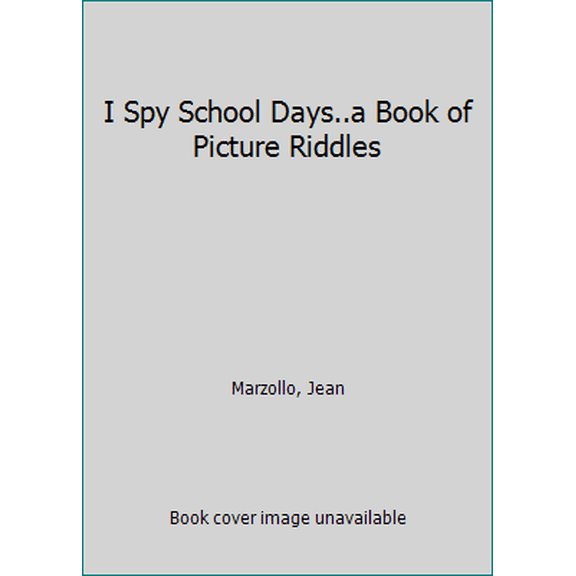 Pre-Owned I Spy School Days..a Book of Picture Riddles (Hardcover) 0439252423 9780439252423