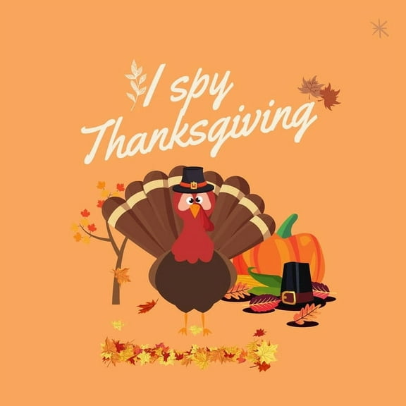 I Spy Thanksgiving: A Fun Book For 2-7 Years Old Kids With A Fun Guessing Game And A Learning Activity For Toddlers And , (Paperback)