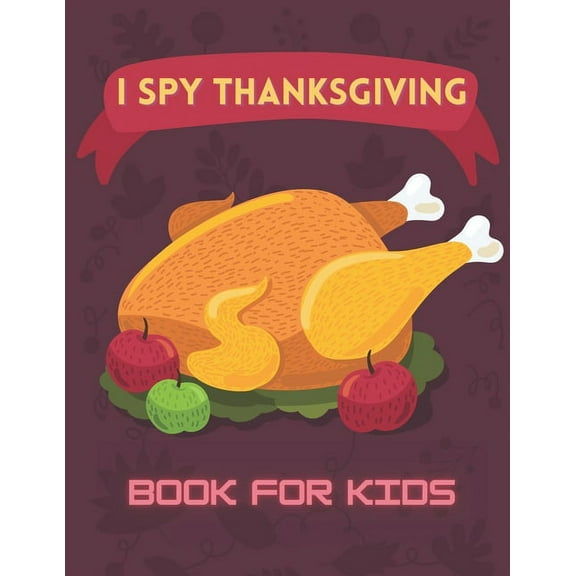I Spy Thanksgiving Book For Kids: Activity Riddles Turkey Search Word Mazes Children Board, (Paperback)