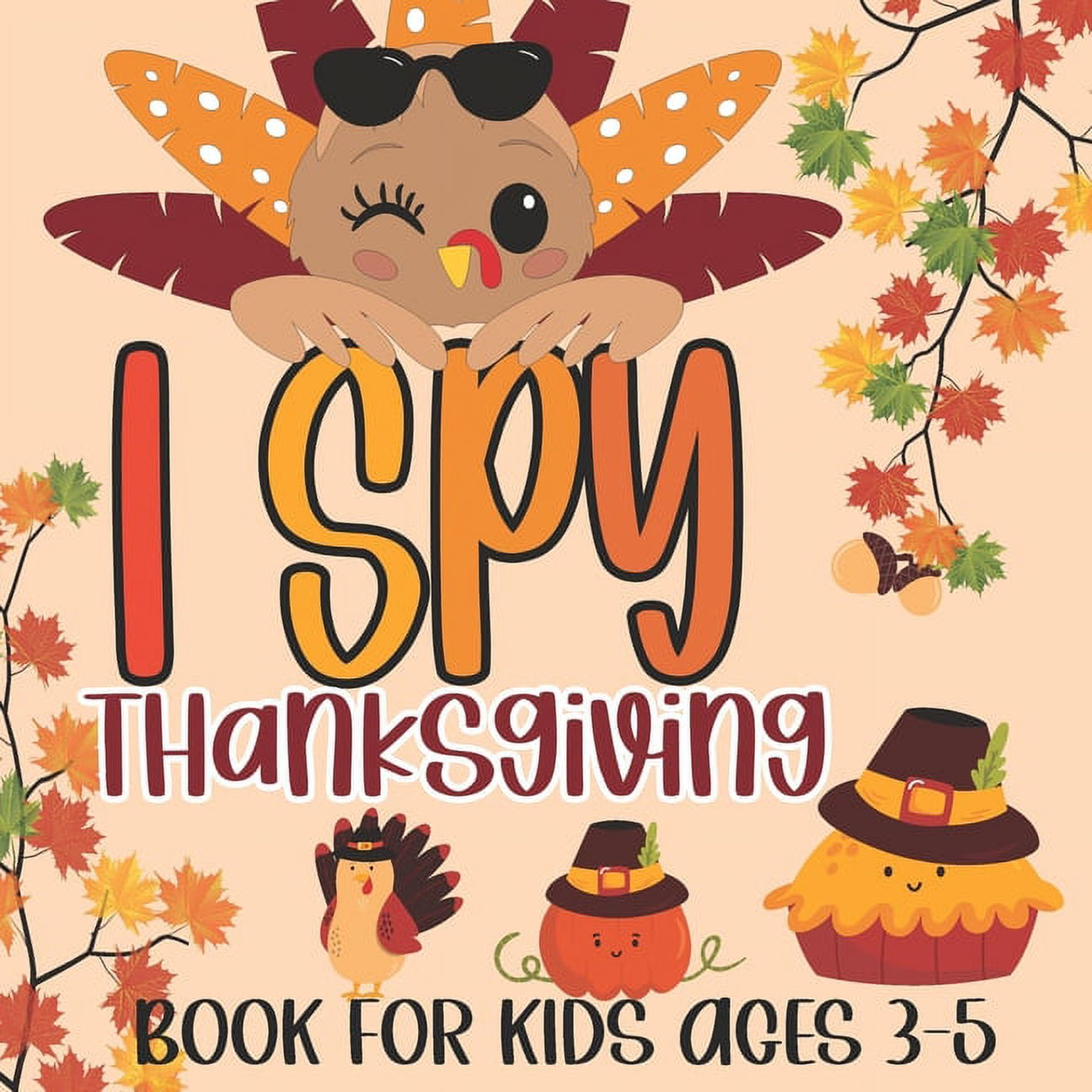 I Spy Thanksgiving Book for Kids Ages 3-5: A Fun Learning Picture ...