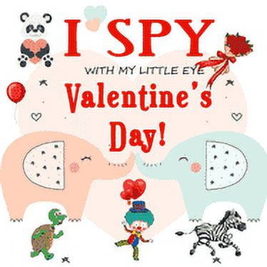 I Spy With My Little Eye Valentine's Day: Fun Picture Guessing Game for  Kids Age 2-5 Cute Valentines Day Gift, a Best Valentines Gifts for Kids  (Valen (Paperback)