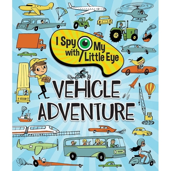 I Spy with My Little Eye Vehicle Adventure (I Spy with My Little Eye), (Hardcover)