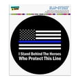 thumbnail image 1 of I Stand Behind the Heroes Who Protect This Line Thin Blue American Flag Automotive Car Window Locker Circle Bumper Sticker, 1 of 3