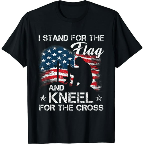 I Stand For The Flag And Kneel For The Cross T-Shirt