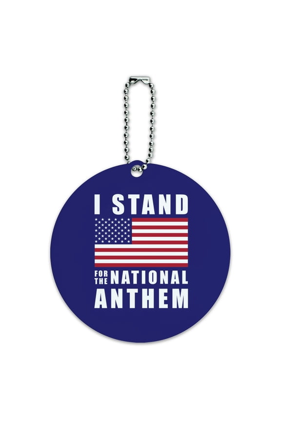 I Stand For The National Anthem American Flag USA Round Luggage ID Tag Card Suitcase Carry-On