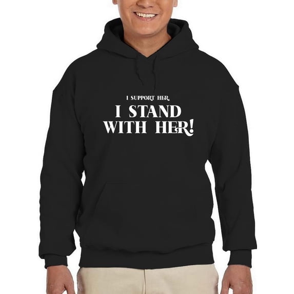 I Stand With Her! Hoodie Men -Smartprints Designs, Male XX-Large